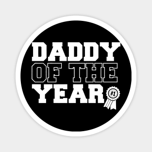 Daddy Of The Year Magnet